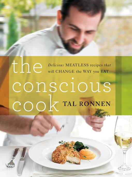 Title details for The Conscious Cook by Tal Ronnen - Wait list